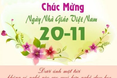 TRI ÂN NGÀY NHÀ GIÁO VIỆT NAM 20/11/1982 -20/11/2021